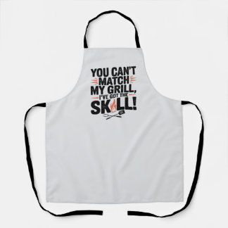 You Can't Match My Grill | Funny BBQ Grillmaster Apron
