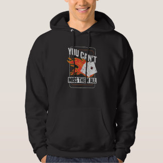 You Can't Miss Them All Texas Holdem  Poker Player Hoodie