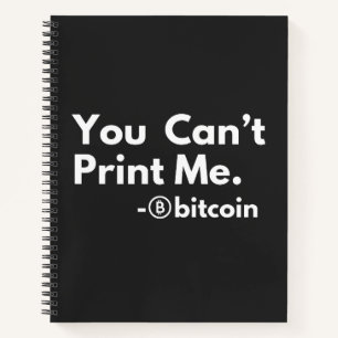 you cant PRINT me Notebook