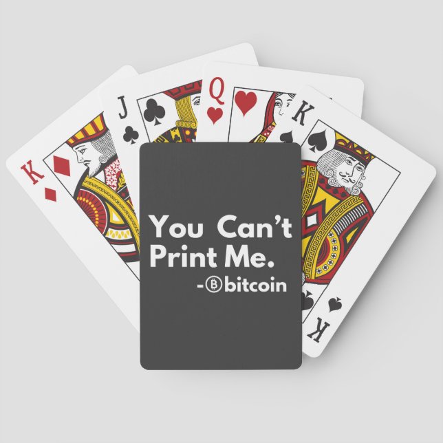 you cant PRINT me Playing Cards (Back)
