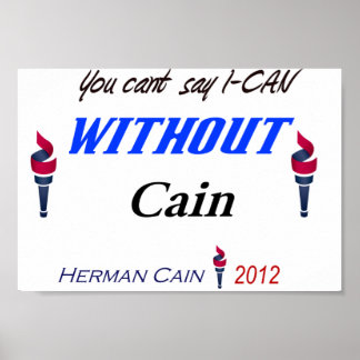 You Cant Say I-CAN With Cain 1 of a kind Poster