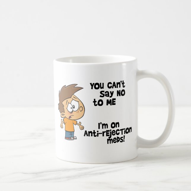 You can't say no to me - with cartoon boy coffee mug (Right)
