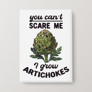 You can't scare me, gardening quote