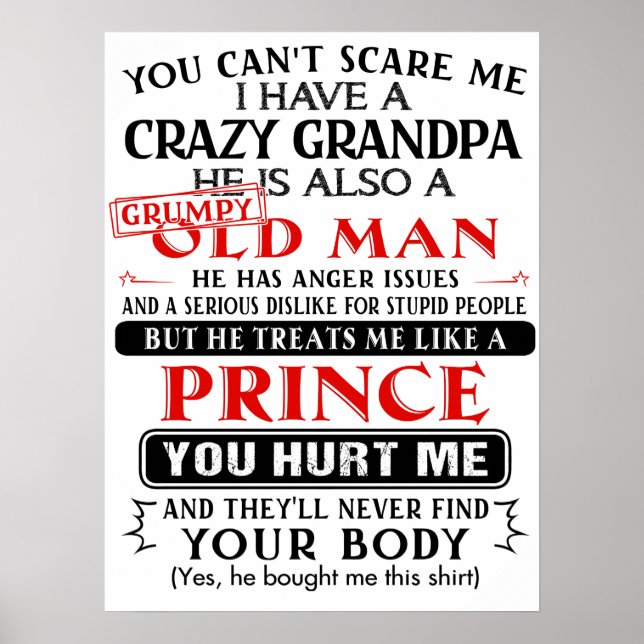 You Can't scare me i have a Crazy Grandpa Poster (Front)