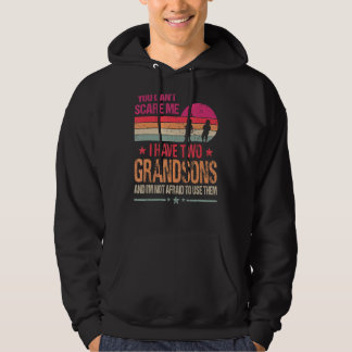 You Can't Scare Me I Have Two Grandsons Vintage Hoodie