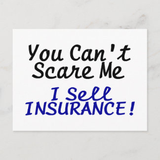 You Cant Scare Me I Sell Insurance Black Blue Text Postcard