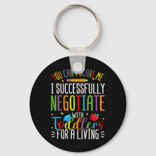 You Can't Scare Me I Successfully Negotiate Daycar Key Ring