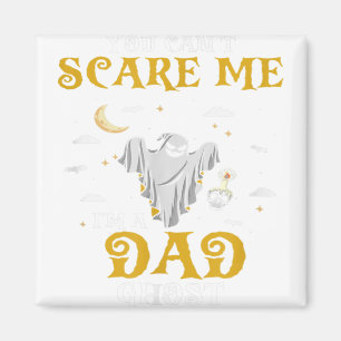 You Can't Scare Me I'm A GRANDMA Ghost Funny Prese Magnet