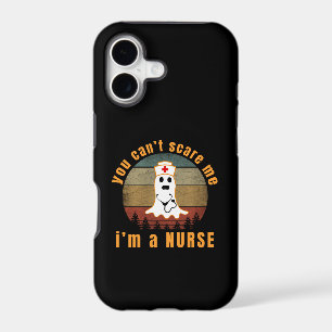 YOU CAN'T SCARE ME I'M A NURSE