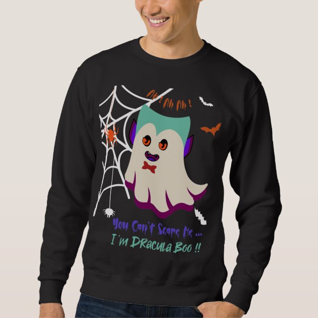 You Can't Scare Me I'm Dracula Black Sweatshirt (Front)