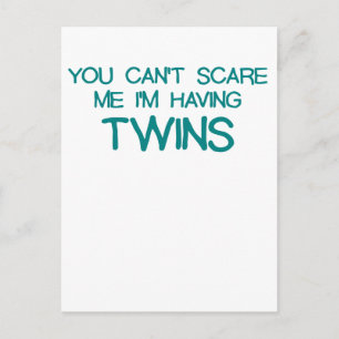 YOU CANT SCARE ME IM HAVING TWINS BLUE.png Postcard