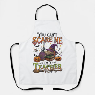 You Cant Scare Me Im Teacher Halloween Books Pumpk Apron