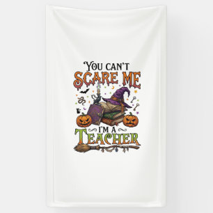 You Cant Scare Me Im Teacher Halloween Books Pumpk Banner