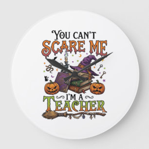 You Cant Scare Me Im Teacher Halloween Books Pumpk Large Clock