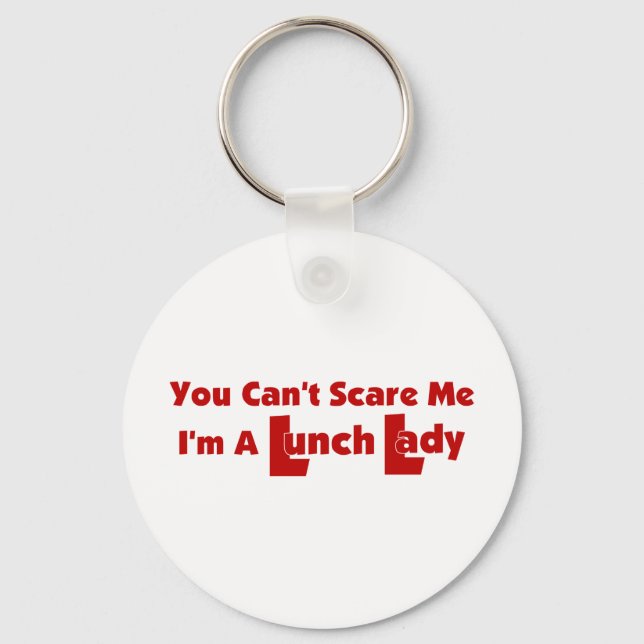 You Can't Scare Me... Key Ring (Front)