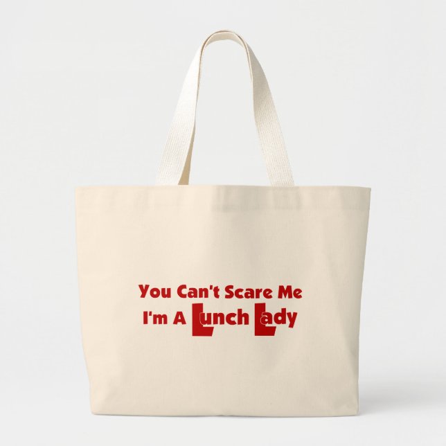 You Can't Scare Me Large Tote Bag (Front)