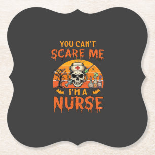 You Cant Scare Me Nurse Skull Syringe Potion Hallo Paper Coaster