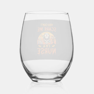You Cant Scare Me Nurse Skull Syringe Potion Hallo Stemless Wine Glass
