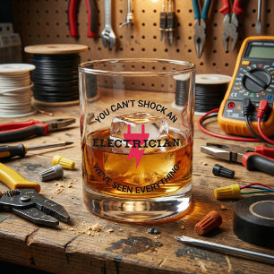 You Can't Shock An Electrician Whiskey Glass