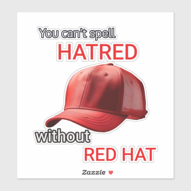 You can't spell hatred without Red Hat (Sheet)