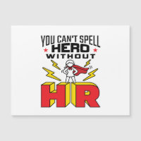 You Can't Spell Hero Without HR Human Resources