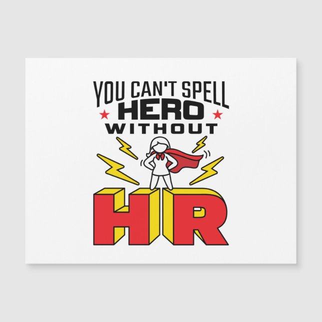 You Can't Spell Hero Without HR Human Resources (Front)
