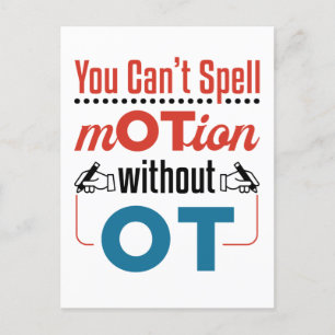 You Can't Spell Motion OT Occupational Therapy Postcard