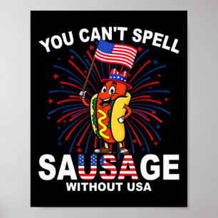 You Can't Spell Sausage Without Usa Funny Wiener 4 Poster
