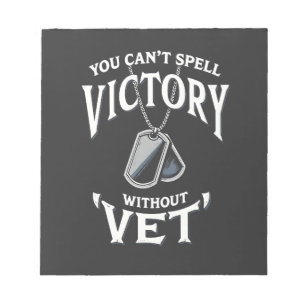 You can't Spell victory without vet Veteran Day Notepad