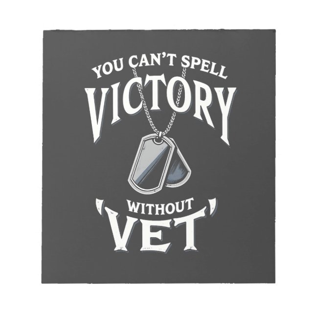You can't Spell victory without vet Veteran Day  Notepad (Front)