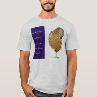 You Can't Stay Young Forever T-Shirt