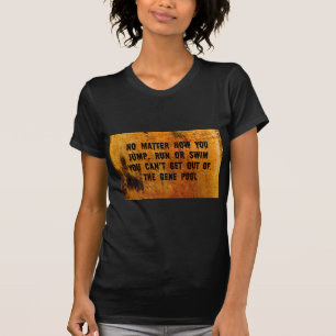 You Can't Swim Out Of The Gene Pool Funny Relative T-Shirt