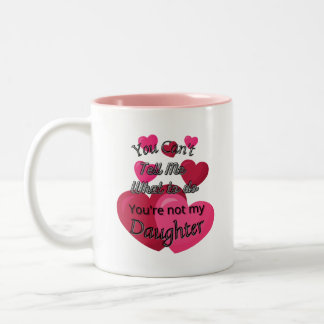 You can't tell me what to do Two-Tone coffee mug