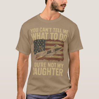 You Cantell Me What to Do Youre Not My Funny vinta T-Shirt