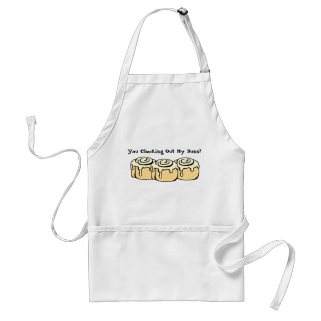 You Checking Out My Buns? Funny Cinnamon Roll Standard Apron (Front)