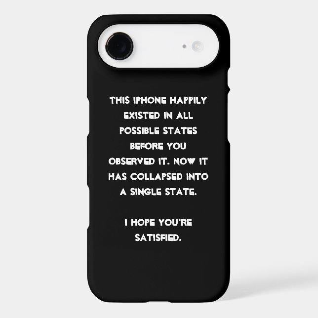 You collapsed it! Quantum Physics Humour Case-Mate iPhone Case (Back)