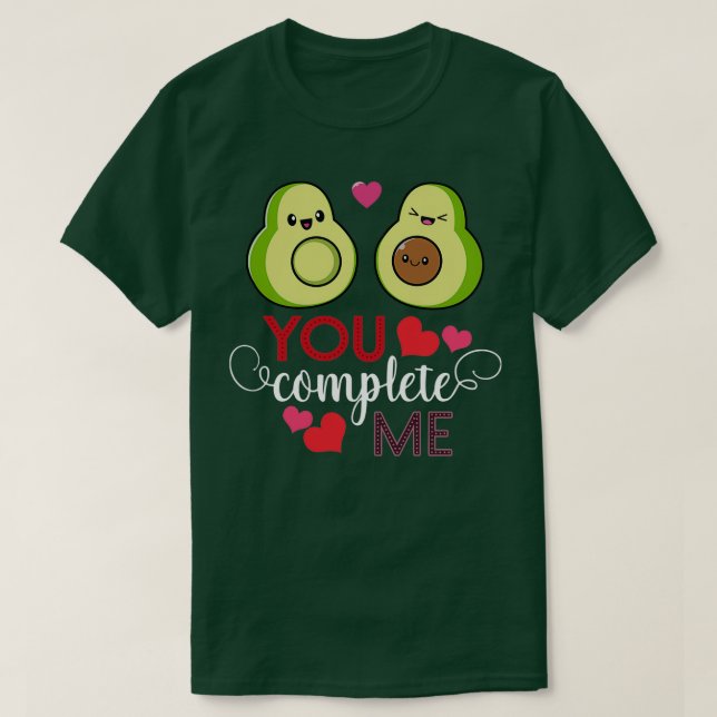 You Complete Me 3 T-Shirt (Design Front)