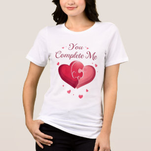 You Complete Me Romantic Valentine’s Gift Tri-Blend Shirt