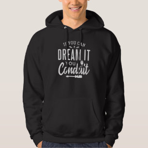 You Conduit Electrician  For Apprentice And Engine Hoodie