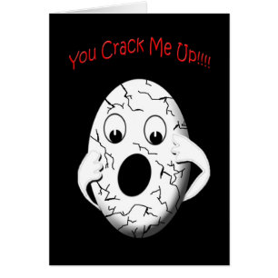 You Crack Me Up - CARD - Egg cracked