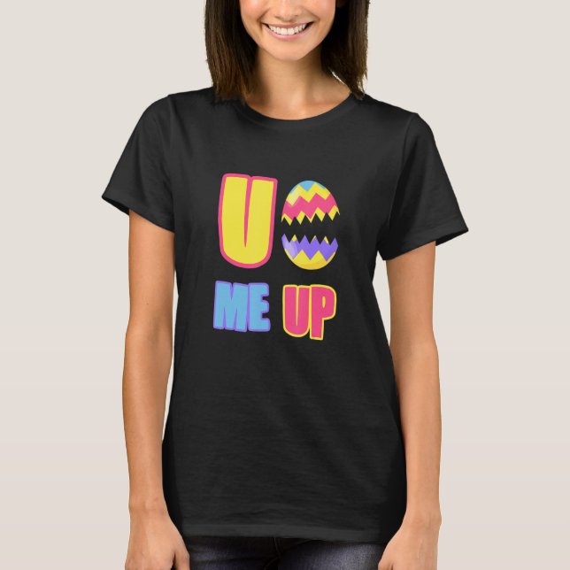 You Crack Me Up Easter Egg Cute  Cool T-Shirt (Front)