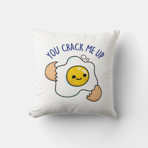 You Crack Me Up Funny Egg Pun Cushion