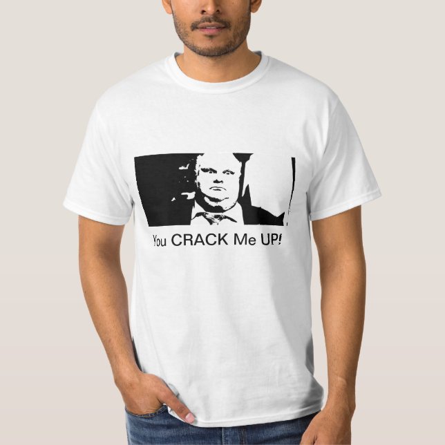 You CRACK Me Up! T-Shirt (Front)