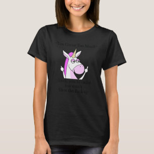 You Curse Too Much Pink Unicorn Humour T-Shirt