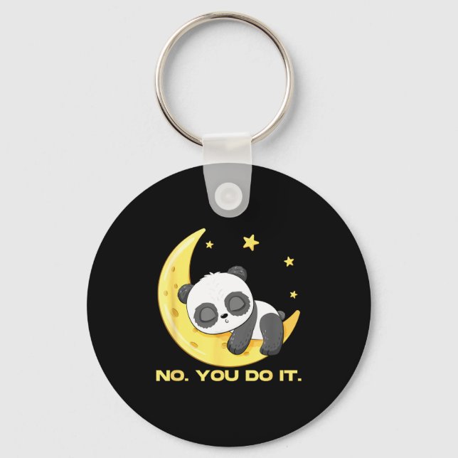 You Cute Sleep Panda No It Good Key Ring (Front)