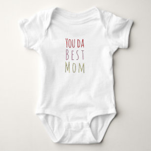 You Da Best Mum – Cute Typography Mother’s day Baby Bodysuit
