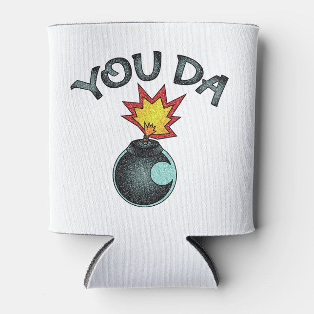 You Da Glitter Bomb Can Cooler (Front)