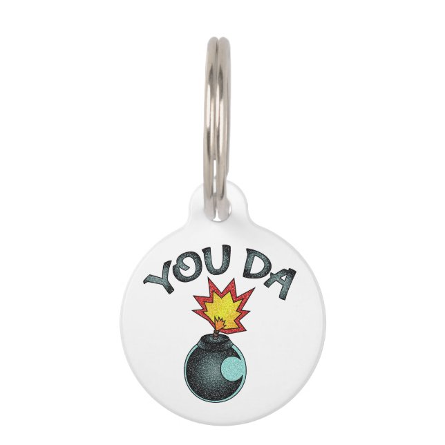You Da Glitter Bomb Pet Tag (Front)