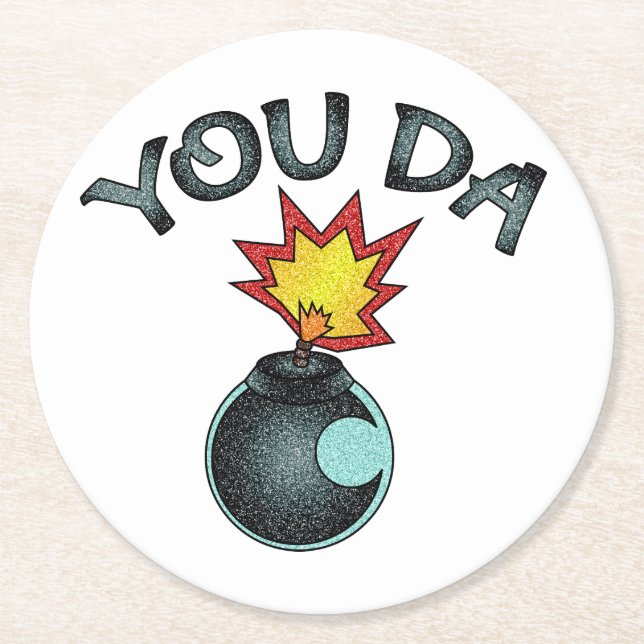 You Da Glitter Bomb Round Paper Coaster (Front)