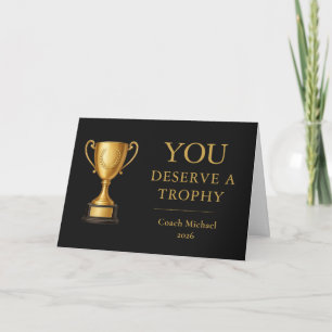 You Deserve a Trophy Coach Elegant Funny Team  Thank You Card